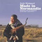 Andy Sheppard - Made in Normandie (2010) [CD-Rip]