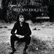 Jakob Park - Hymns to Melancholia (2015)