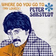 Peter Sarstedt - Where Do You Go To (My Lovely) (2019)