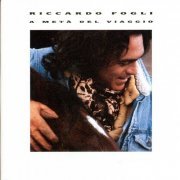 Riccardo Fogli - A Meta' Del Viaggio (1991) CD-Rip