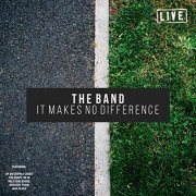 The Band - Makes No Difference (Live) (2019)