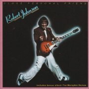 Robert Johnson - Close Personal Friend (Expanded Reissue) (1978/2008)