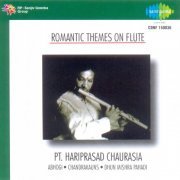 Pandit Hariprasad Chaurasia / Romantic Themes on Flute - Raga Abhogi & Raga Chandrakauns (1990)