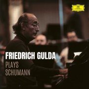 Friedrich Gulda - Friedrich Gulda plays Schumann (2023)