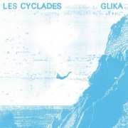 Les Cyclades - Glika (2024)