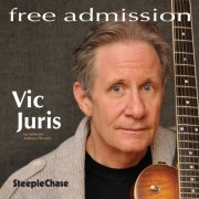 Vic Juris - Free Admission (2012) FLAC