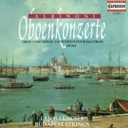 Lajos Lencsés, Budapest Strings, Károly Botvay - Albinoni: Oboe Concertos (1994)