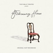 Gabriel Kahane - February House (Original Cast Recording) (Original Motion Picture Soundtrack) (2012)