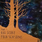 Big Scary - The Big Scary Four Seasons (2010)