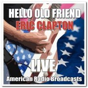 Eric Clapton - Hello Old Friend (2020)