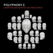 Jasper Blom Quartet with Pablo Held - Polyphony 3 (2023) [Hi-Res]