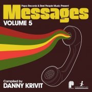 VA - Papa Records & Reel People Music Present: Messages, Vol. 5 (Compiled By Danny Krivit) (2021)