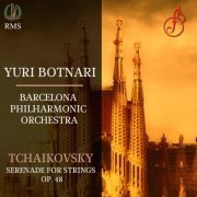Yuri Botnari - Tchaikovsky: Serenade for Strings in C Major, Op. 48 (2018)