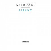 The Hilliard Ensemble - Arvo Pärt: Litany (1995)