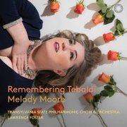 Melody Moore, Transylvania State Philharmonic Choir & Orchestra, Lawrence Foster - Remembering Tebaldi (2023) [Hi-Res]