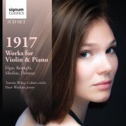 Tamsin Waley-Cohen, Huw Watkins - 1917: Works for Violin & Piano by Debussy, Respighi, Sibelius and Elgar (2014) [Hi-Res]