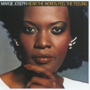 Margie Joseph - Hear The Words, Feel The Feeling (2007)