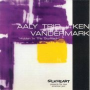 AALY Trio & Ken Vandermark - Hidden in the Stomach (1997)