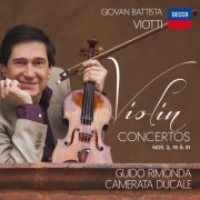 Camerata Ducale, Camerata Ducale - Viotti: Violin Concertos Nos. 19, 31 And 2 (2015)