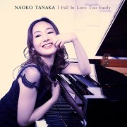 Naoko Tanaka - I Fall In Love Too Easily (2017)