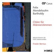 SWR Vokalensemble Stuttgart, Frieder Bernius - Mendelssohn: Chöre für Männerstimmen (2023) [Hi-Res]