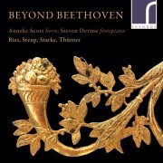 Anneke Scott & Steven Devine - Beyond Beethoven: Works for Natural Horn and Fortepiano (2021) [Hi-Res]