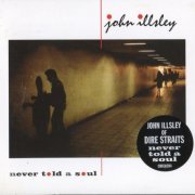 John Illsley - Never Told A Soul (2009)