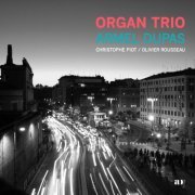 Armel Dupas, Olivier Rousseau & Christophe Piot - Organ Trio (Live) (2021) [Hi-Res]