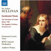 Andrew Penny, RTE Concert Orchestra - Sullivan: Incidental Music (2021)