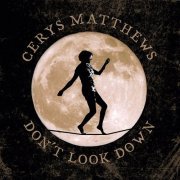 Cerys Matthews - Don't Look Down (2009)