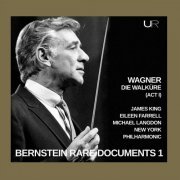 Leonard Bernstein - Bernstein conducts Wagner: Die Walküre (Act I) (2020)