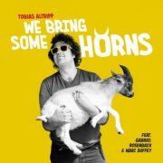 Tobias Altripp - We Bring Some Horns (2024)