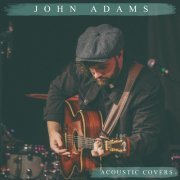 John Adams - Acoustic Covers (2020)