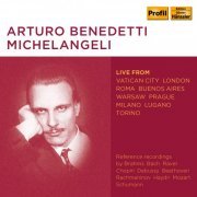 Arturo Benedetti Michelangeli - Michelangeli: Piano Works (Live) (2019)