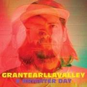 Grant Earl LaValley - A Brighter Day (2020) Hi Res