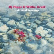 DJ Pippi, Willie Graff - Universal Language (2024) [Hi-Res]