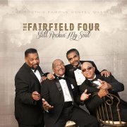 The Fairfield Four - Still Rockin' My Soul (2015)