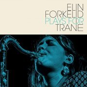 Elin Forkelid - Elin Forkelid Plays for Trane (2020)