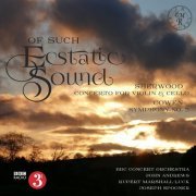 Rupert Marshall-Luck, The BBC Concert Orchestra, Joseph Spooner, John Andrews - Of Such Ecstatic Sound (2018)