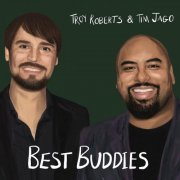 Troy Roberts - Best Buddies (2021)