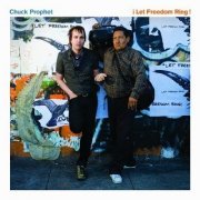 Chuck Prophet - Let Freedom Ring (2009)