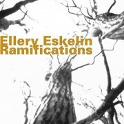 Ellery Eskelin - Ramifications (2000)