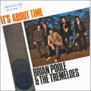 Brian Poole & The Tremeloes - It's About Time - Anthology, Vol. 3 (1995)