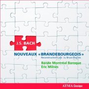 La Bande Montreal Baroque, Eric Milnes - JS Bach: Nouveaux “Brandebourgeois” (2012) [Hi-Res]