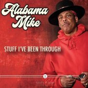 Alabama Mike - Stuff I've Been Through (2023)