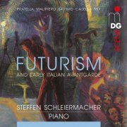 Steffen Schleiermacher - Futurism and Early Italien Avantgarde (2019)