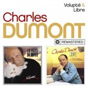 Charles Dumont - Volupté / Libre (Remasterisé) (2019)
