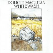 Dougie MacLean - Whitewash (1990)