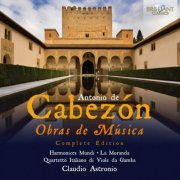 Harmonisches Mundi, La Moranda, Quartetto Italiano di Viole da Gamba, Claudio Astronio - Cabezón: Obras de Música [7CD] (2012)