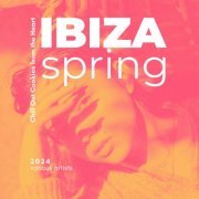 VA - Ibiza Spring 2024 (Chill Out Cookies from the Heart) (2024)